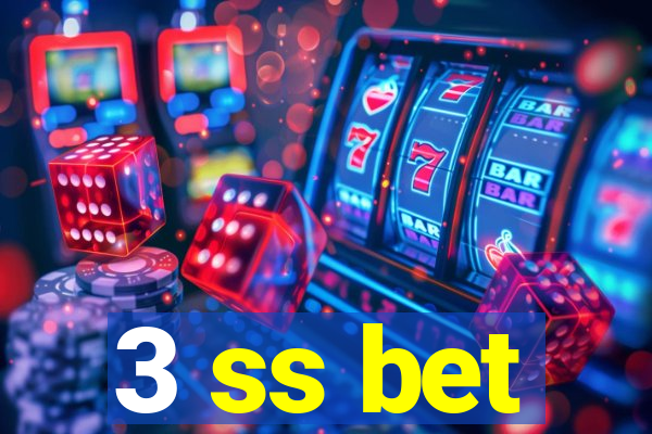 3 ss bet